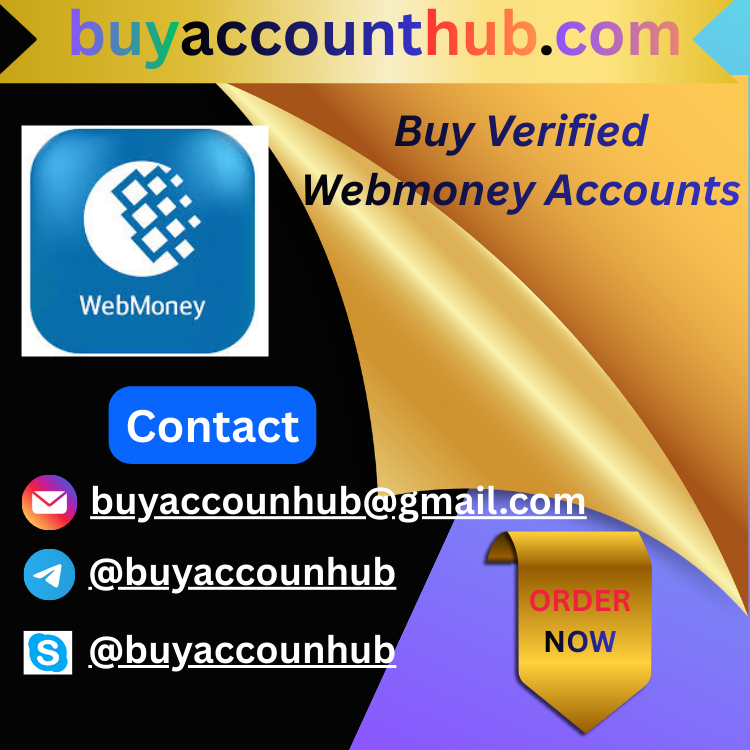 Buy Verified Webmoney Accounts